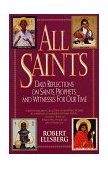 All Saints Daily Reflections on Saints, Prophets, and Witnesses for Our Time