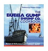 Bubba Gump Shrimp Co. Cookbook Recipes and Reflections from FORREST GUMP 1994 9780848714796 Front Cover