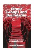 Ethnic Groups and Boundaries The Social Organization of Culture Difference cover art