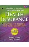 Understanding Health Insurance A Guide to Billing and Reimbursement 10th 2010 9781111318796 Front Cover
