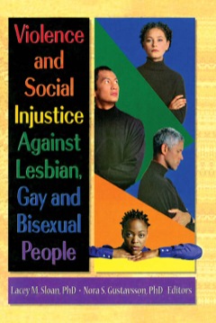 Violence and Social Injustice Against Lesbian, Gay, and Bisexual People  9781317789796 Front Cover