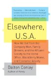 Elsewhere, U. S. a How We Got from the Company Man, Family Dinners, and the Affluent Society to the Home Office, BlackBerry Moms,and Economic Anxiety cover art