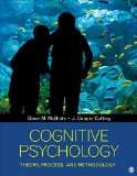 Cognitive Psychology Theory, Process, and Methodology  9781452288796 Front Cover