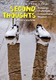 Second Thoughts Sociology Challenges Conventional Wisdom 7th 9781506345796 Front Cover