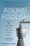 Pound Foolish Exposing the Dark Side of the Personal Finance Industry 2013 9781591846796 Front Cover