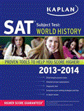 Kaplan SAT Subject Test World History 2013-2014 2013 9781609785796 Front Cover