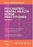 Psychiatric-Mental Health Nurse Practitioner Review and Resource Manual, 4th Edition 