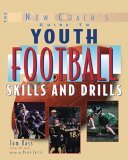 Youth Football Skills &amp; Drills A New Coach's Guide 2005 9780071441797 Front Cover