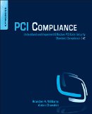 PCI Compliance Understand and Implement Effective PCI Data Security Standard Compliance 4th 9780128015797 Front Cover