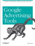 Google Advertising Tools Cashing in with Adsense and Adwords 2nd 2009 9780596155797 Front Cover