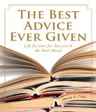 Best Advice Ever Given 2009 9780762756797 Front Cover