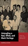 Untangling a Red, White, and Black Heritage A Personal History of the Allotment Era  9780826359797 Front Cover