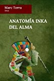 Anatomï¿½a Inka Del Alma 2013 9780987119797 Front Cover
