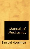 Manual of Mechanics 2009 9781110871797 Front Cover