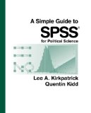 Simple Guide to SPSSï¿½ for Political Science 2012 9781111353797 Front Cover