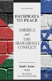 Pathways to Peace America and the Arab-Israeli Conflict cover art