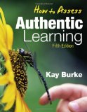 How to Assess Authentic Learning 