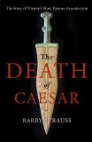 Death of Caesar The Story of History's Most Famous Assassination  9781451668797 Front Cover