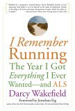 I Remember Running The Year I Got Everything I Ever Wanted - and ALS cover art