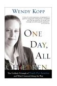 One Day, All Children... The Unlikely Triumph of Teach for America and What I Learned along the Way cover art