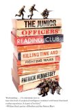 Junior Officers' Reading Club Killing Time and Fighting Wars 2010 9781594484797 Front Cover