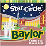 Star, Circle, Baylor A Little Bear Shapes Book 2013 9781602589797 Front Cover