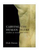 Carving the Human Figure 2001 9781861081797 Front Cover