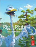 Rig It Right! Maya Animation Rigging Concepts  cover art
