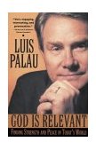 God Is Relevant Finding Strength and Peace in Today's World 1998 9780385486798 Front Cover