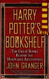 Harry Potter's Bookshelf The Great Books Behind the Hogwarts Adventures cover art
