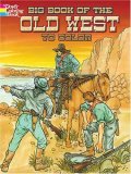 Big Book of the Old West to Color  9780486466798 Front Cover