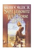 Saint Leibowitz and the Wild Horse Woman 2000 9780553380798 Front Cover