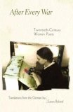 After Every War Twentieth-Century Women Poets 2006 9780691127798 Front Cover