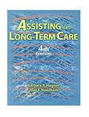 Assisting in Long Term Care 4th 2001 Revised  9780766834798 Front Cover