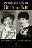 In the Shadow of Billy the Kid Susan Mcsween and the Lincoln County War  9780826352798 Front Cover