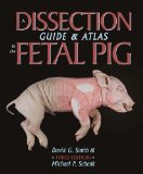 Dissection Guide and Atlas to the Fetal Pig 