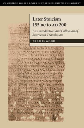 Later Stoicism 155 BC to AD 200 An Introduction and Collection of Sources in Translation  9781107029798 Front Cover