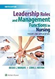 Leadership Roles and Management Functions in Nursing Theory and Application 9th 9781496349798 Front Cover