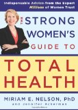 Strong Women's Guide to Total Health  9781594867798 Front Cover