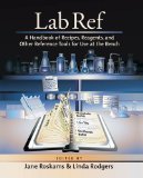 Lab Ref A Handbook of Recipes, Reagents, and Other Reference Tools for Use at the Bench  9781936113798 Front Cover