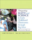 Integrating Math and Science in Early Childhood Classrooms Through Big Ideas A Constructivist Approach