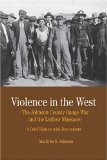 Violence in the West The Johnson County Range War and the Ludlow Massacre - A Brief History with Documents  9780312445799 Front Cover
