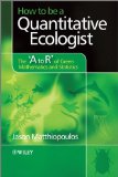 How to Be a Quantitative Ecologist The &#39;a to R&#39; of Green Mathematics and Statistics