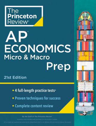 Princeton Review AP Economics Micro and Macro Prep, 21st Edition 4 Practice Tests + Complete Content Review + Strategies and Techniques  9780593516799 Front Cover
