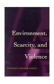 Environment, Scarcity, and Violence  cover art