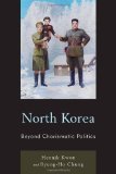 North Korea Beyond Charismatic Politics cover art