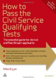 How to Pass the Civil Service Qualifying Tests The Essential Guide for Clerical and Fast Stream Applicants 4th 2010 Revised  9780749461799 Front Cover