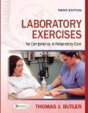 Laboratory Exercises for Competency in Respiratory Care 
