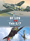 Bf 109E/F vs Yak-1/7 Eastern Front 1941-42  9781472805799 Front Cover