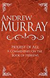 Holiest of All A Commentary on the Book of Hebrews  9781629117799 Front Cover